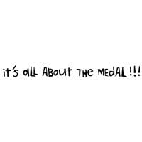 It's All About The Medal