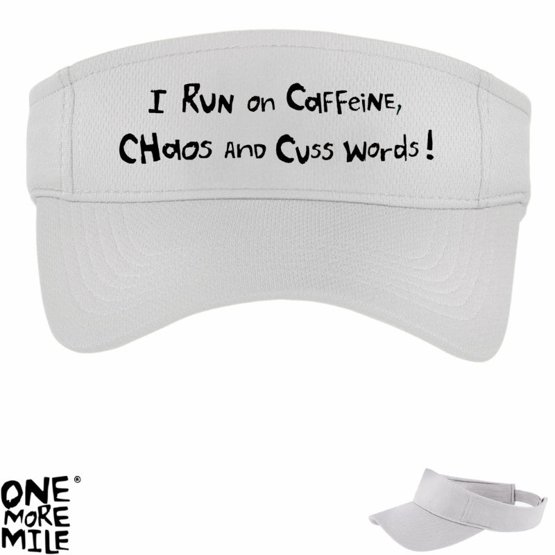 OMM Running Visor - "I Run On Caffeine, Chaos And Cuss Words"