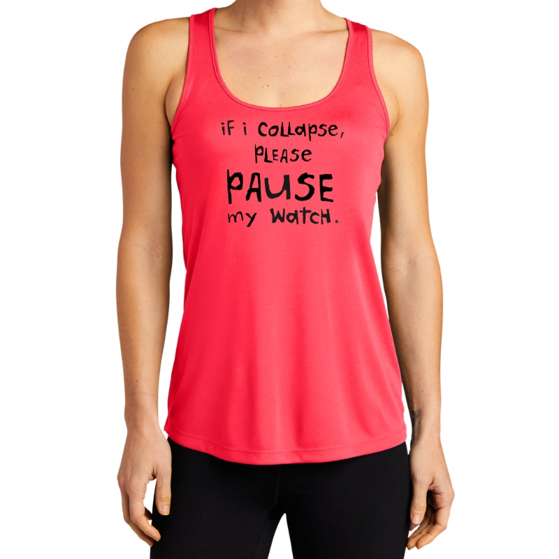 Women's Sports Tech Racerback Tank - "If I Collapse, Please Pause My Watch"