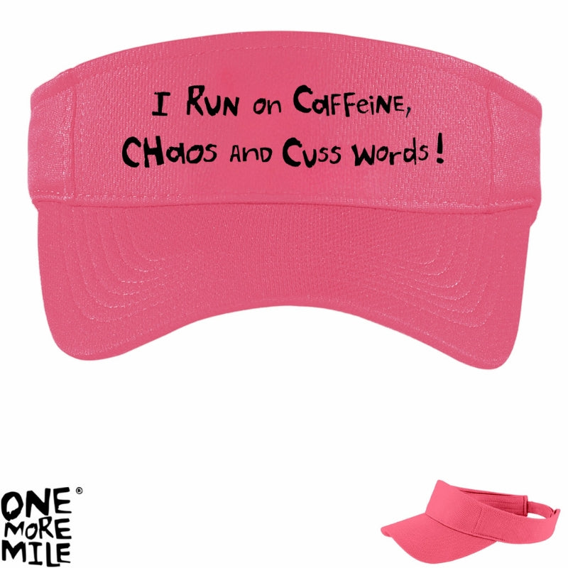 OMM Running Visor - "I Run On Caffeine, Chaos And Cuss Words"