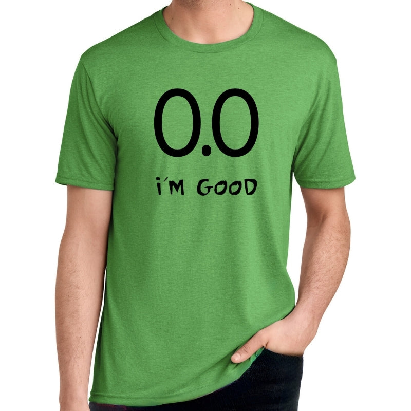 Men's Perfect Tri Short Sleeve V - "0.0 I'm Good"