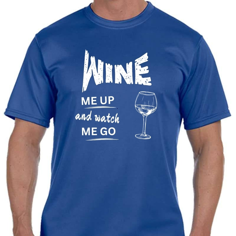 Sports Tech Short Sleeve Crew - "Wine Me Up And Watch Me Go"