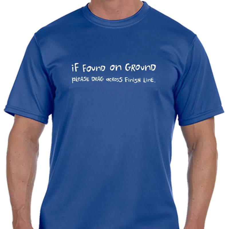 Men's Sports Tech Short Sleeve Crew - "If Found On Ground, Please Drag Across Finish Line"