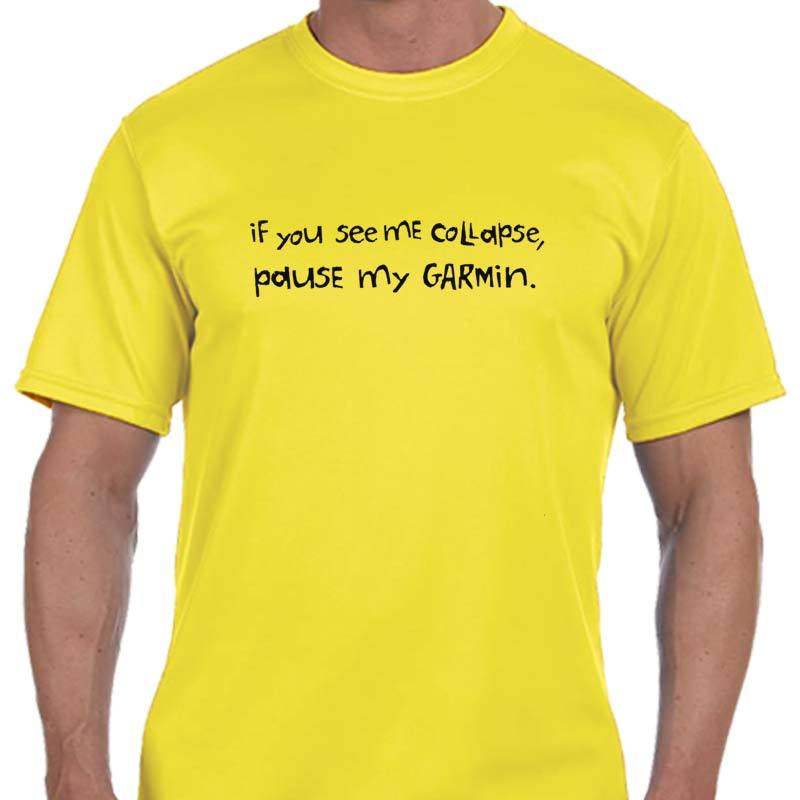 Men's Sports Tech Short Sleeve Crew - "If You See Me Collapse, Pause My Garmin"