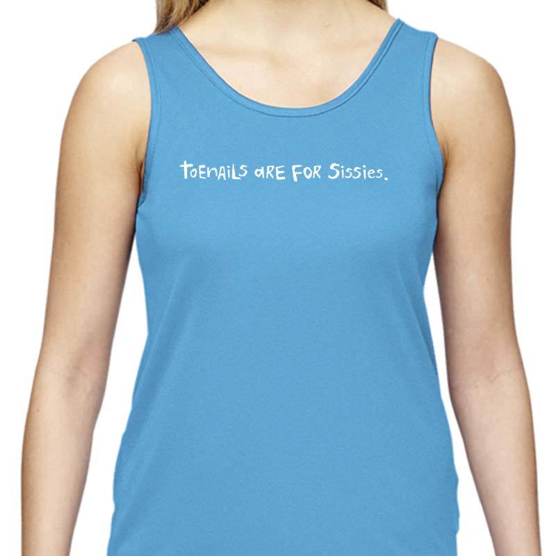 Ladies Sports Tech Tank Crew - "Toenails Are For Sissies"