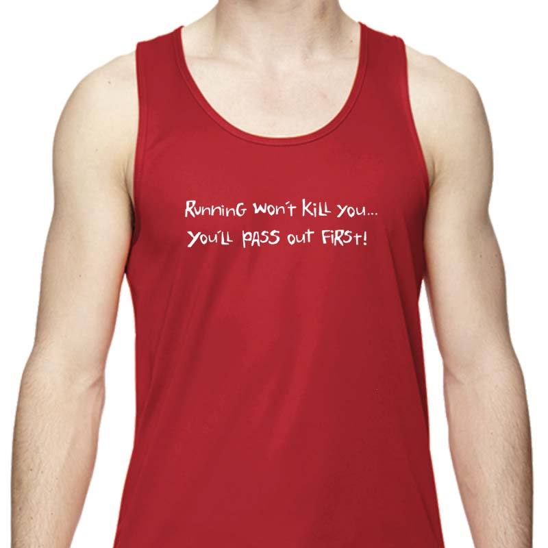 Men's Sports Tech Tank - "Running Won't Kill You; You'll Pass Out First"