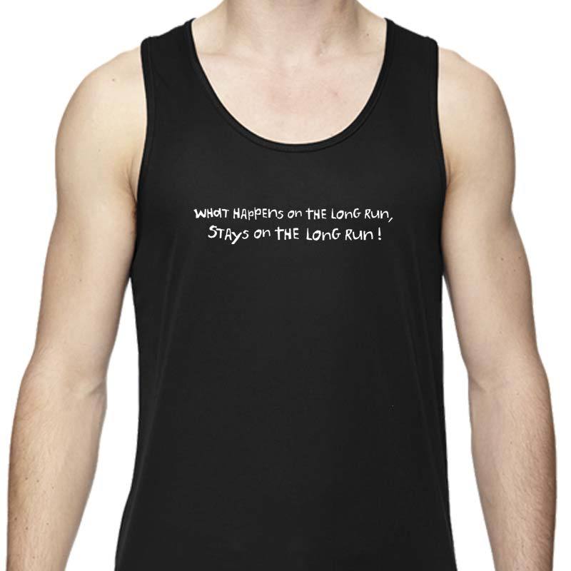 Men's Sports Tech Tank - "What Happens On The Long Run Stays On The Long Run"