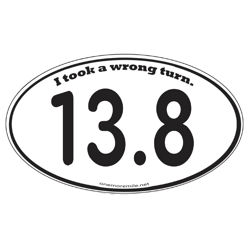 Car Magnet "13.8  I Took A Wrong Turn"